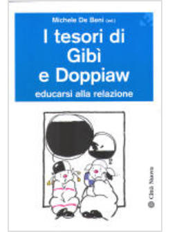 TESORI DI GIBI' E DOPPIAW EDUCARSI ALLA RELAZIONE (I)