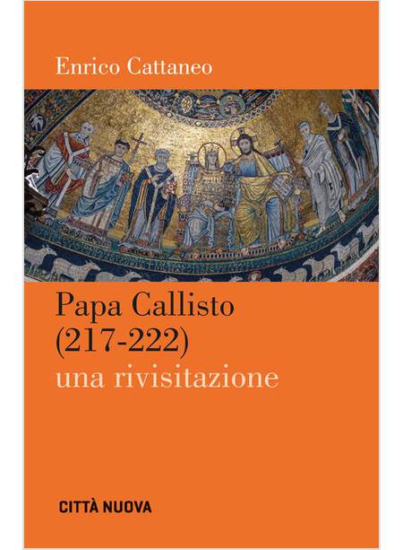 PAPA CALLISTO (217-222) UNA RIVISITAZIONE