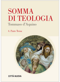SOMMA DI TEOLOGIA 4  TESTO LATINO A FRONTE. VOL. 4: PARTE TERZA
