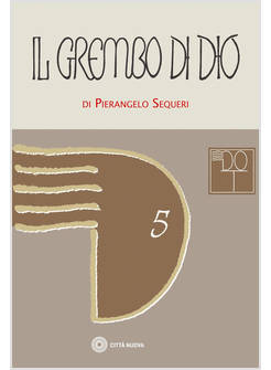 IL GREMBO DI DIO ONTOLOGIA TRINITARIA E AFFEZIONE CREATRICE 