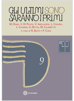 GLI ULTIMI SONO-SARANNO I PRIMI 