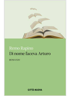 DI NOME FACEVA ARTURO