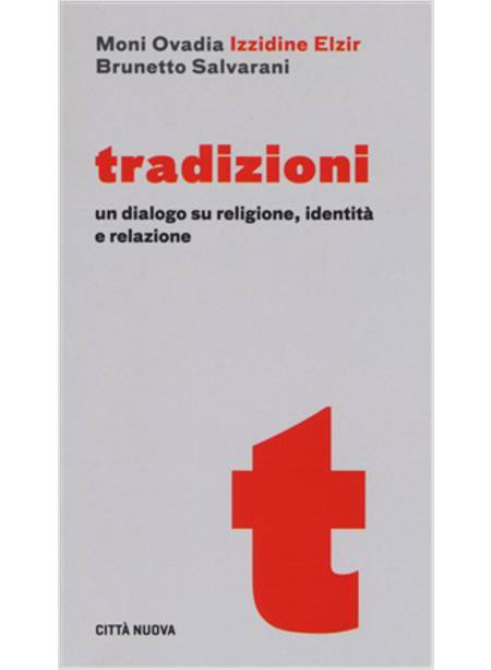 TRADIZIONI. UN DIALOGO SU RELIGIONE, IDENTITA' E RELAZIONE