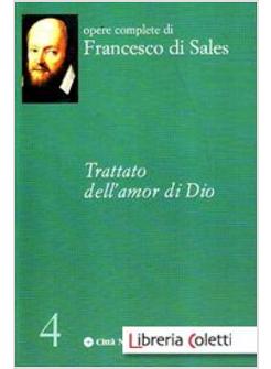 TRATTATO DELL'AMOR DI DIO. VOL. 4