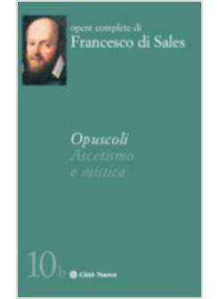 OPUSCOLI ASCETISMO E MISTICA
