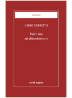 PADRE MIO MI ABBANDONO A TE