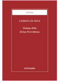 IL DIALOGO DELLA DIVINA PROVVIDENZA