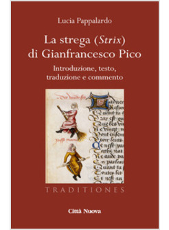 LA STREGA (STRIX) DI GIANFRANCO PICO. INTRODUZIONE, TESTO, TRADUZIONE E COMMENTO