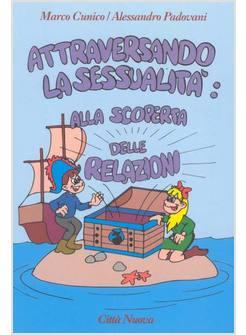 ATTRAVERSANDO LA SESSUALITA'. VOL. 3: ALLA SCOPERTA DEI VALORI.