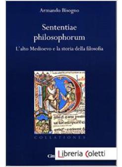 SENTENTIAE PHILOSOPHORUM L'ALTO MEDIOEVO E LA STORIA DELAL FILOSOFIA