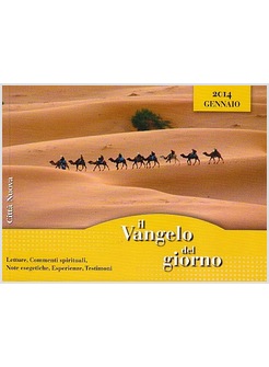 VANGELO DEL GIORNO. GENNAIO 2014