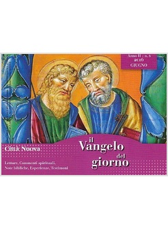 IL VANGELO DEL GIORNO N 6 GIUGNO 2016