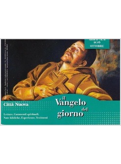 IL VANGELO DEL GIORNO N. 10 OTTOBRE 2016