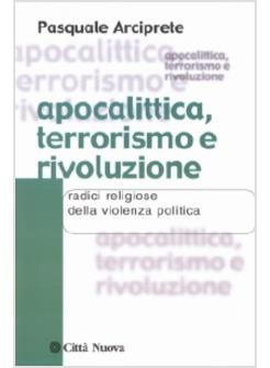 APOCALITTICA TERRORISMO E RIVOLUZIONE