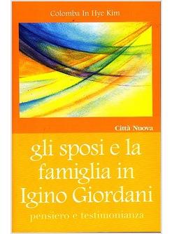 GLI SPOSI E LA FAMIGLIA DI IGINO GIORDANI 