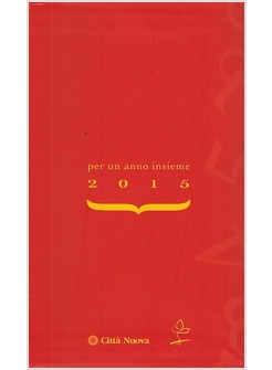 PER UN ANNO INSIEME  AGENDA DELLA FAMIGLIA 2015