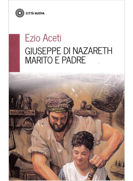 GIUSEPPE DI NAZARETH MARITO E PADRE