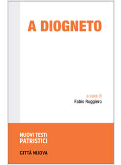 A DIOGNETO TESTO E TRADUZIONE