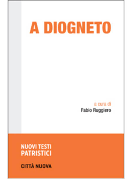 A DIOGNETO TESTO E TRADUZIONE