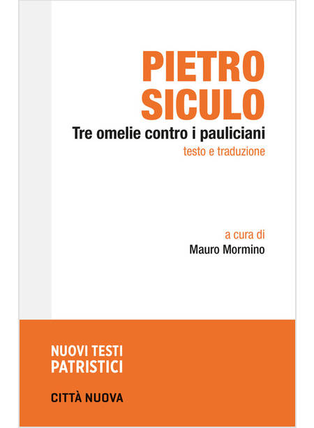 TRE OMELIE CONTRO I PAULICIANI. TESTO E TRADUZIONE