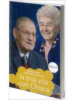 LA MIA VITA CON CHIARA