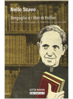 BERGOGLIO E I LIBRI DI ESTHER