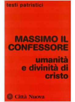 UMANITA' E DIVINITA' DI CRISTO