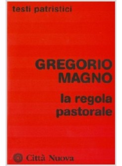 LA REGOLA PASTORALE 