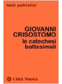 LE CATECHESI BATTESIMALI