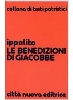 LE BENEDIZIONI DI GIACOBBE