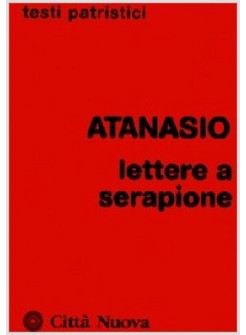 LETTERE A SERAPIONE LO SPIRITO SANTO