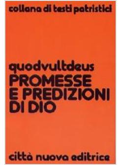 PROMESSE E PREDIZIONI DI DIO