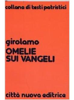 OMELIE SUI VANGELI E SU VARIE RICORRENZE LITURGICHE