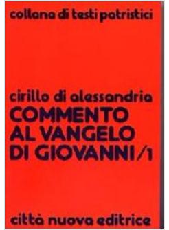 COMMENTO AL VANGELO DI GIOVANNI  1 LIBRI I-IV