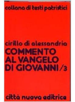 COMMENTO AL VANGELO DI GIOVANNI 3 LIBRI IX-XII