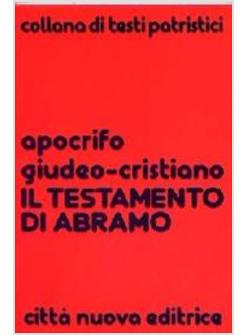 IL TESTAMENTO DI ABRAMO