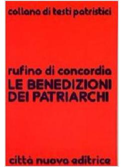 LE BENEDIZIONI DEI PATRIARCHI