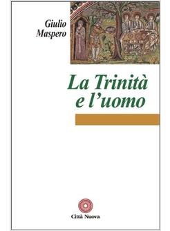LA TRINITA' E L'UOMO