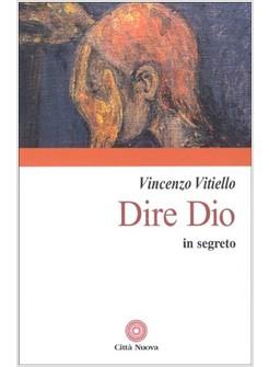 DIRE DIO IN SEGRETO