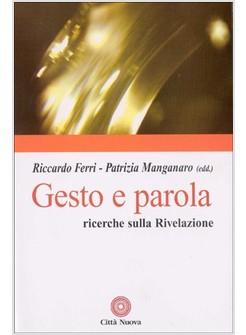 GESTO E PAROLA RICERCHE SULLA RIVELAZIONE