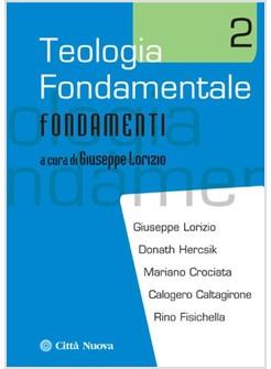 TEOLOGIA FONDAMENTALE 2 FONDAMENTI