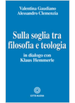 SULLA SOGLIA TRA FILOSOFIA E TEOLOGIA