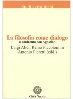 FILOSOFIA COME DIALOGO A CONFRONTO CON AGOSTINO