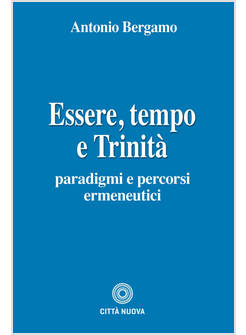 ESSERE, TEMPO E TRINITA'