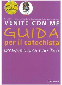 AVVENTURA CON DIO GUIDA VENITE CON ME (UN')