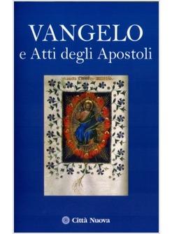 VANGELO E ATTI DEGLI APOSTOLI NUOVA EDIZIONE