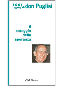 IL CORAGGIO DELLA SPERANZA