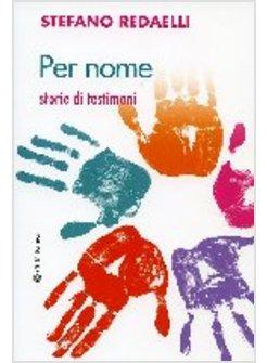 PER NOME  STORIE DI TESTIMONI