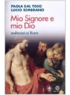 MIO SIGNORE E MIO DIO