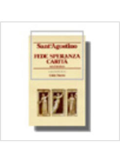 FEDE SPERANZA E CARITA' ENCHIRIDION